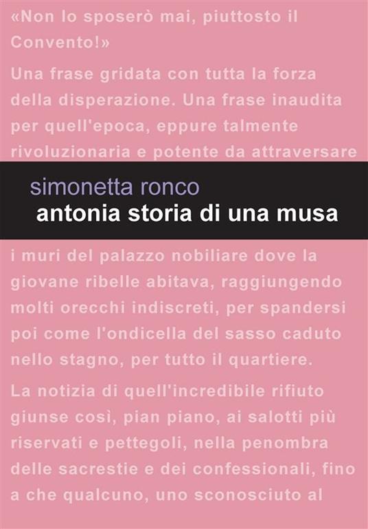 Antonia. Storia di una musa - Simonetta Ronco - ebook