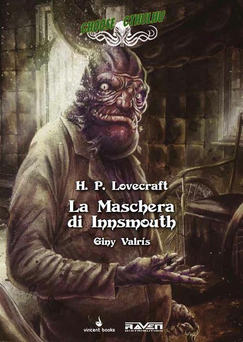 La maschera di Innsmouth. Choose Cthulhu. Libro game. Vol. 3 - Howard P. Lovecraft - copertina