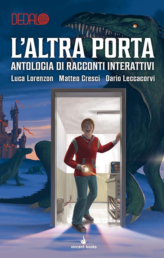 L' altra porta. Antologia di racconti interattivi. Dedalo. Vol. 3 - Luca Lorenzon,Matteo Cresci,Dario Leccacorvi - copertina