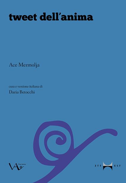 Tweet dell'anima - Ace Mermolja - copertina