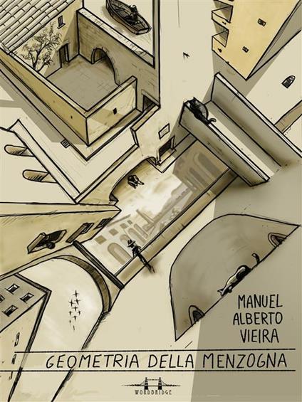 Geometria della menzogna - Manuel Alberto Vieira - ebook