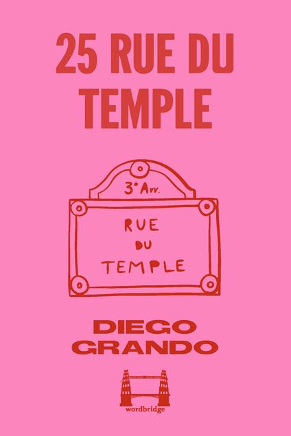 25 Rue du Temple - Diego Grando,Hanna Kraft Haddad - ebook