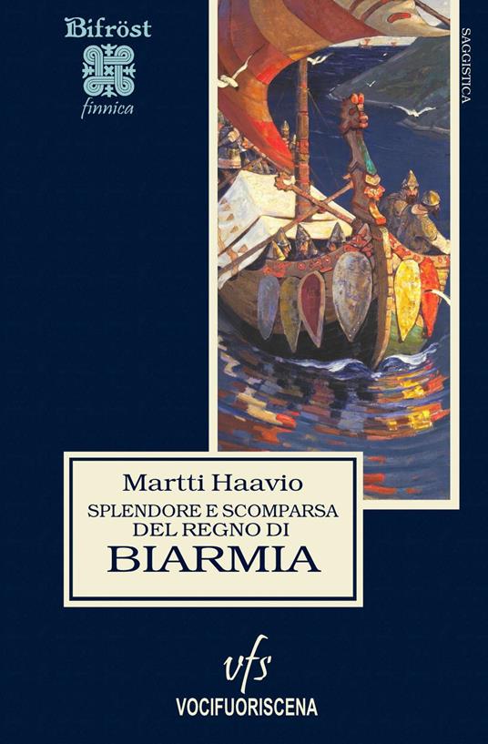Splendore e scomparsa del regno di Biarmia - Martti Haavio - copertina