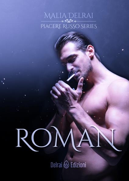 Roman. Piacere russo - Malia Delrai - copertina