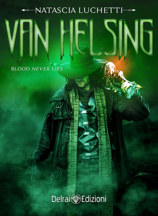 Van Helsing. Blood never lies - Natascia Luchetti - copertina