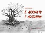 È arrivato l'autunno