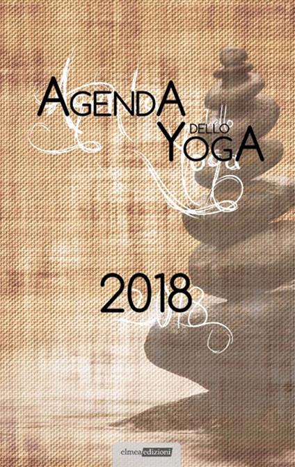 Agenda dello yoga 2018 - Laura Orlandi,Claudio Berruti - copertina