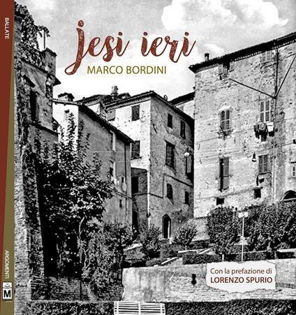 Jesi ieri - Marco Bordini - copertina