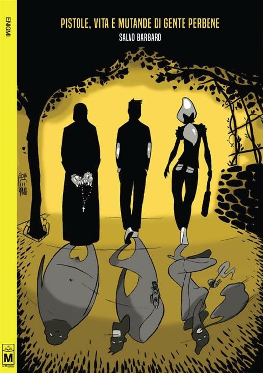 Pistole, vita e mutande di gente per bene - Salvo Barbaro - ebook