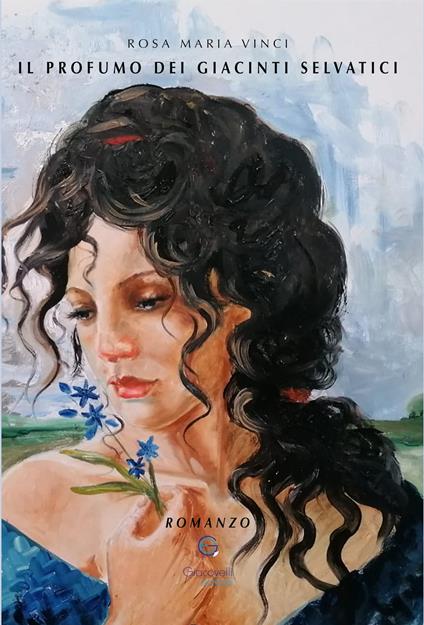 Il profumo dei giacinti selvatici - Rosa Maria Vinci - copertina