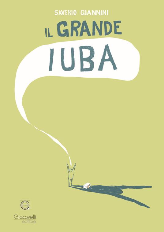 Il grande Iuba - Saverio Giannini - copertina
