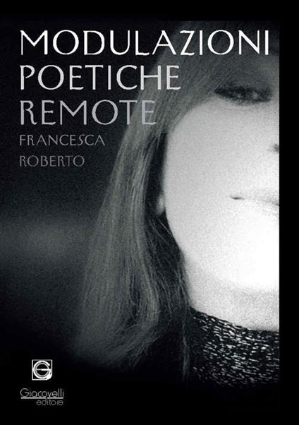 Modulazioni poetiche remote - Francesca Roberto - copertina