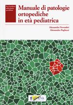 Manuale di patologie ortopediche in età pediatrica