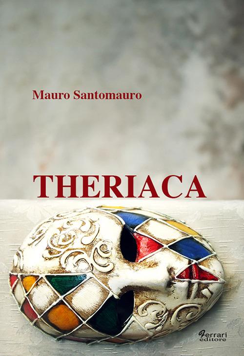 Theriaca - Mauro Santomauro - copertina