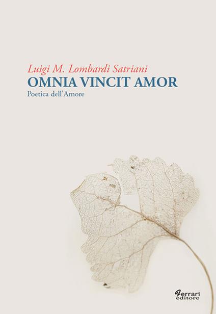 Omnia vincit amor. Poetica dell'amore - Luigi Maria Lombardi Satriani - copertina