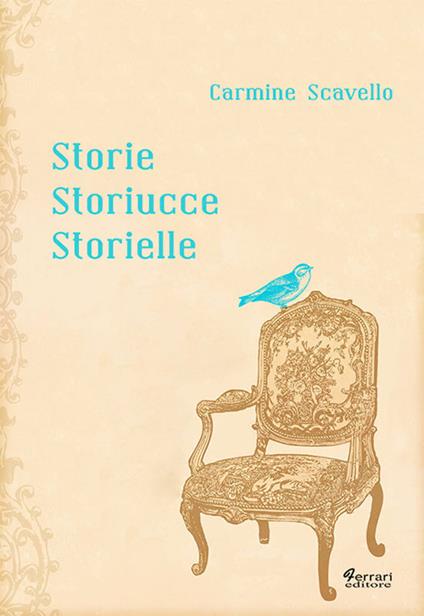 Storie storiucce storielle - Carmine Scavello - copertina