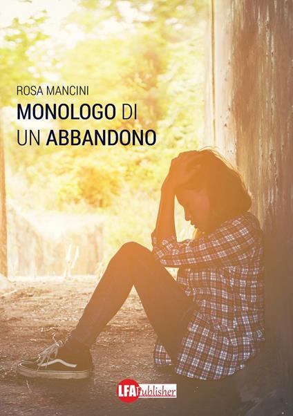 Monologo di un abbandono - Rosa Mancini - copertina