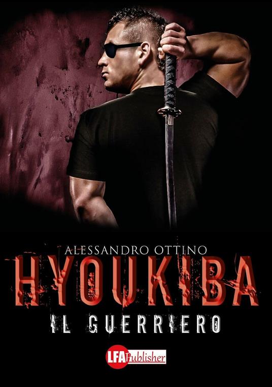 Hyoukiba. Il guerriero - Alessandro Ottino - copertina