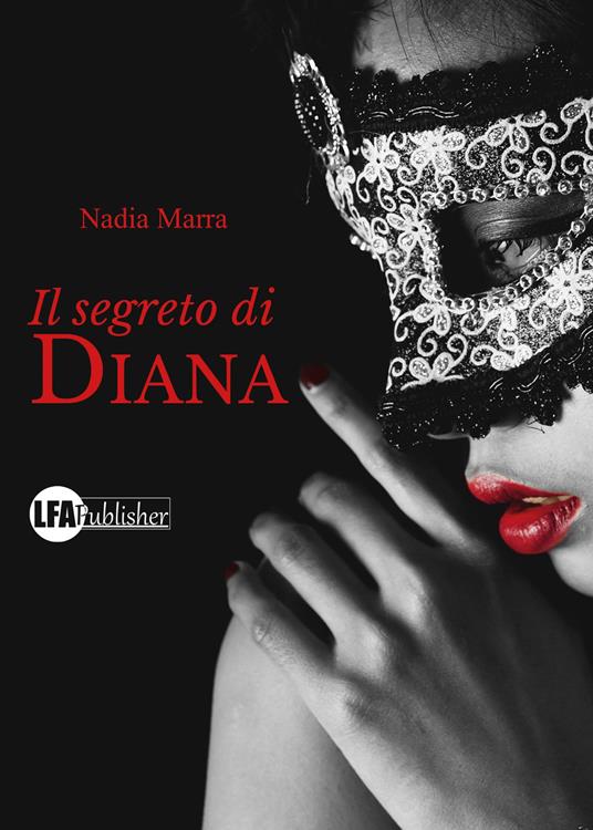Il segreto di Diana - Nadia Marra - copertina