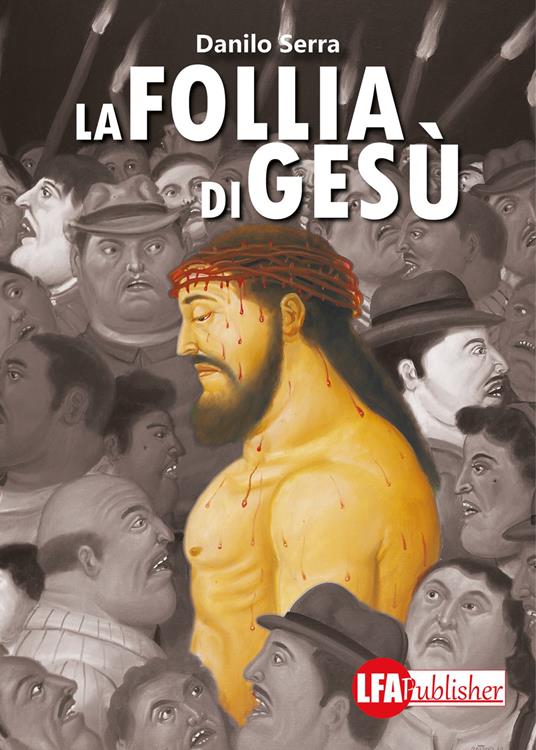La follia di Gesù - Danilo Serra - copertina