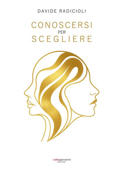 Conoscersi per scegliere - Davide Radicioli - copertina