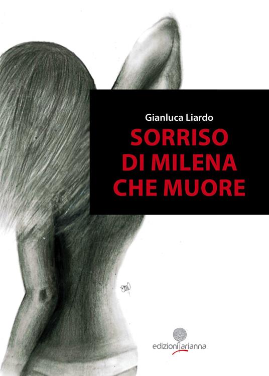 Sorriso di Milena che muore - Gianluca Liardo - copertina