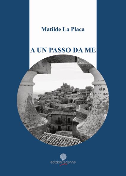 A un passo da me - Matilde La Placa - copertina