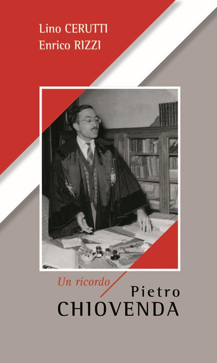Pietro Chiovenda, un ricordo - Lino Cerutti,Enrico Rizzi - copertina