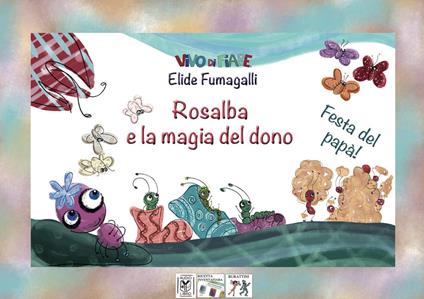 Festa del papà! Rosalba e la magia del dono. Testo in simboli. Kamishibai. Ediz. illustrata. Con audiolibro - Elide Fumagalli - copertina