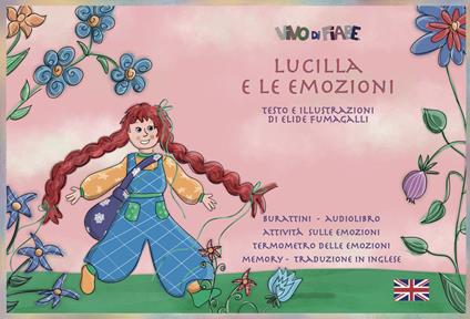 Lucilla e le emozioni. Schede per Kamishibai. Ediz. italiana e inglese. Con audiolibro. Con burattini. Con memory. Con termometro delle emozioni - Ellide Fumagalli - copertina