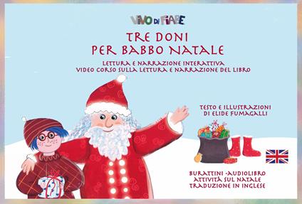 Tre doni per Babbo Natale. Schede per Kamishibai. Ediz. italiana e inglese. Con audiolibro - Elide Fumagalli - copertina