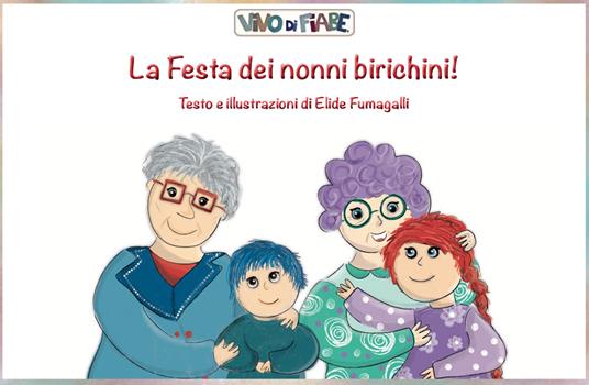 La festa dei nonni birichini! Schede per Kamishibai. Con audiolibro - Elide Fumagalli - copertina