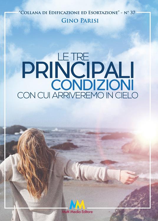 Le tre principali condizioni con cui arriveremo in cielo - Gino Parisi - copertina