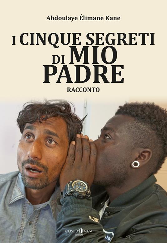 I cinque segreti di mio padre - Abdoulaye Élimane Kane - copertina