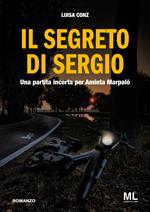 Il segreto di Sergio. Una partita incerta per Aminta Marpalò