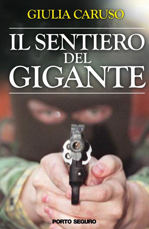 Il sentiero del gigante - Giulia Caruso - copertina