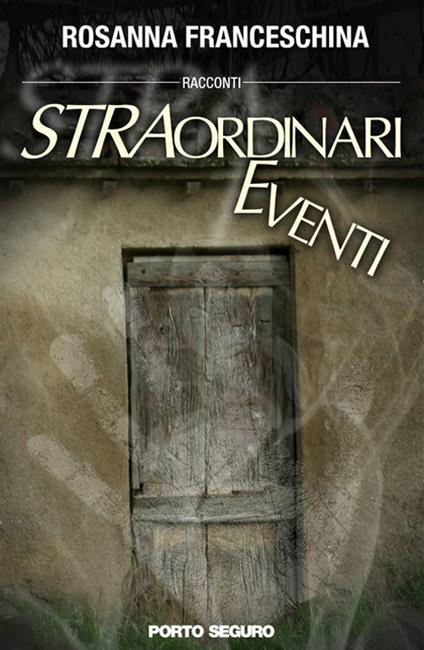 Straordinari eventi - Rosanna Franceschina - copertina