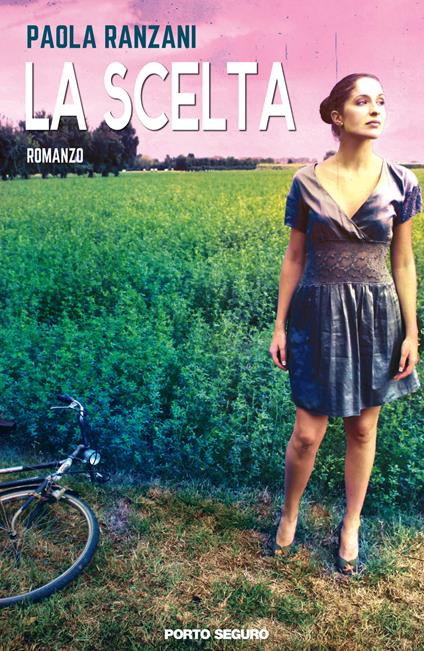 La scelta - Paola Ranzani - copertina