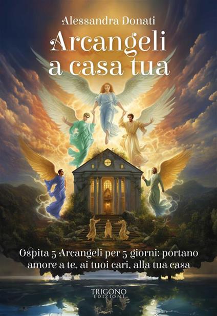 Arcangeli a casa tua - Alessandra Donati - copertina