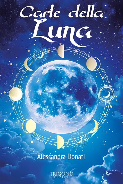 Carte della Luna. Con Libro - Alessandra Donati - copertina