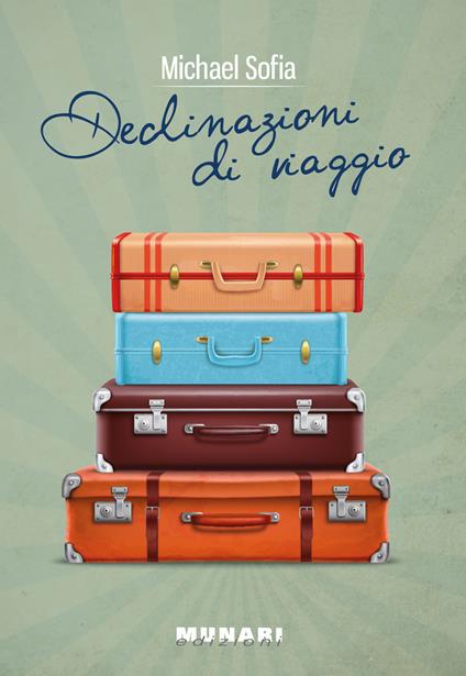Declinazioni di viaggio - Michael Sofia - copertina