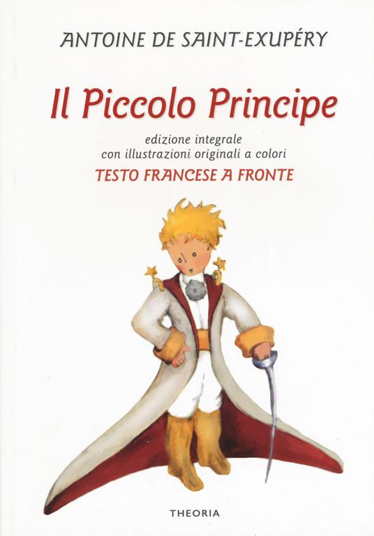 Il Piccolo Principe. Testo francese a fronte. Ediz. bilingue - Antoine de Saint-Exupéry - copertina
