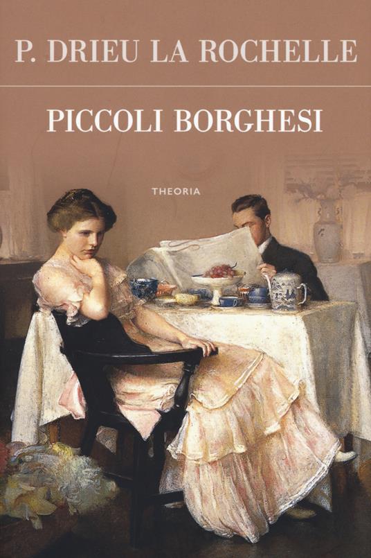 Piccoli borghesi - Pierre Drieu La Rochelle - copertina