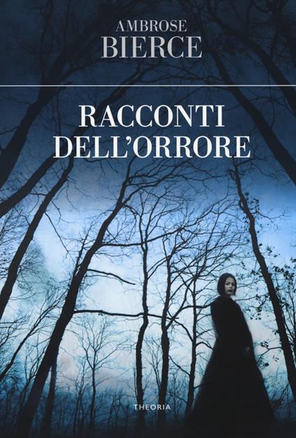 I racconti dell'orrore - Ambrose Bierce - copertina