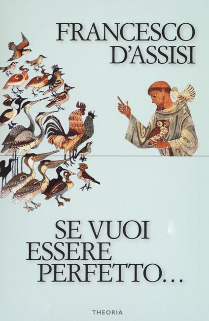 Se vuoi essere perfetto... - Francesco d'Assisi (san) - copertina