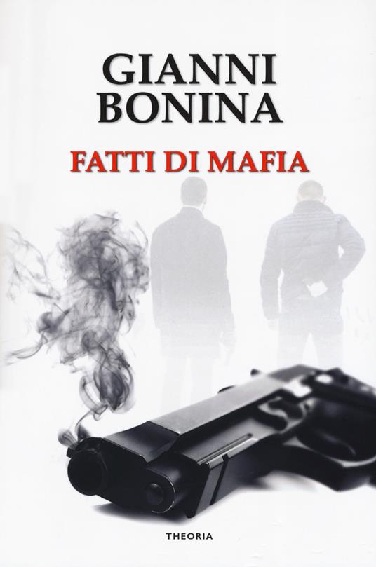 Fatti di mafia - Gianni Bonina - copertina
