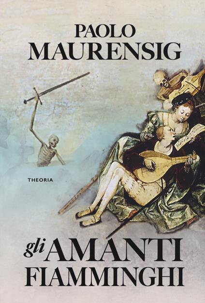 Gli amanti fiamminghi - Paolo Maurensig - copertina