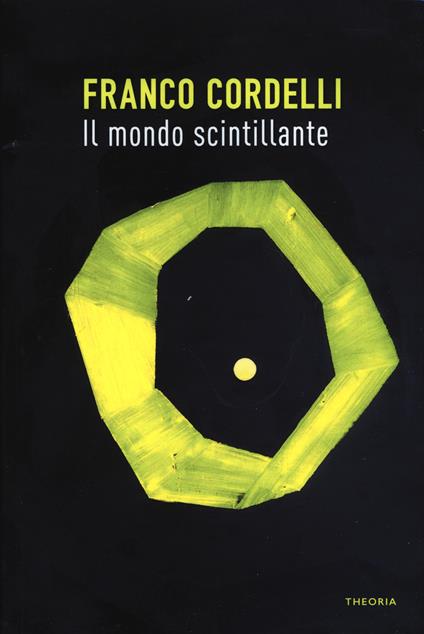 Il mondo scintillante - Franco Cordelli - copertina
