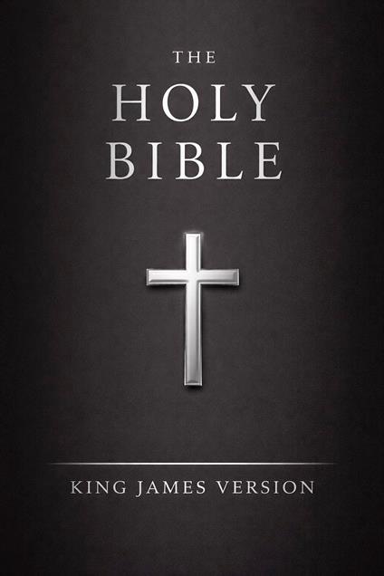 Holy Bible - King James Version - New & Old Testaments: E-Reader Formatted KJV w/ Easy Navigation (ILLUSTRATED)