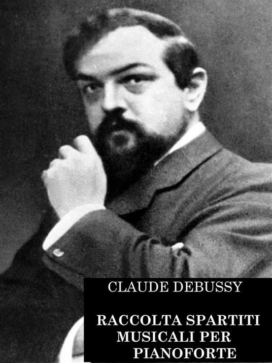 Claude Debussy - Claude Debussy - ebook